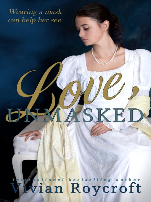 Title details for Love, Unmasked by Vivian Roycroft - Available